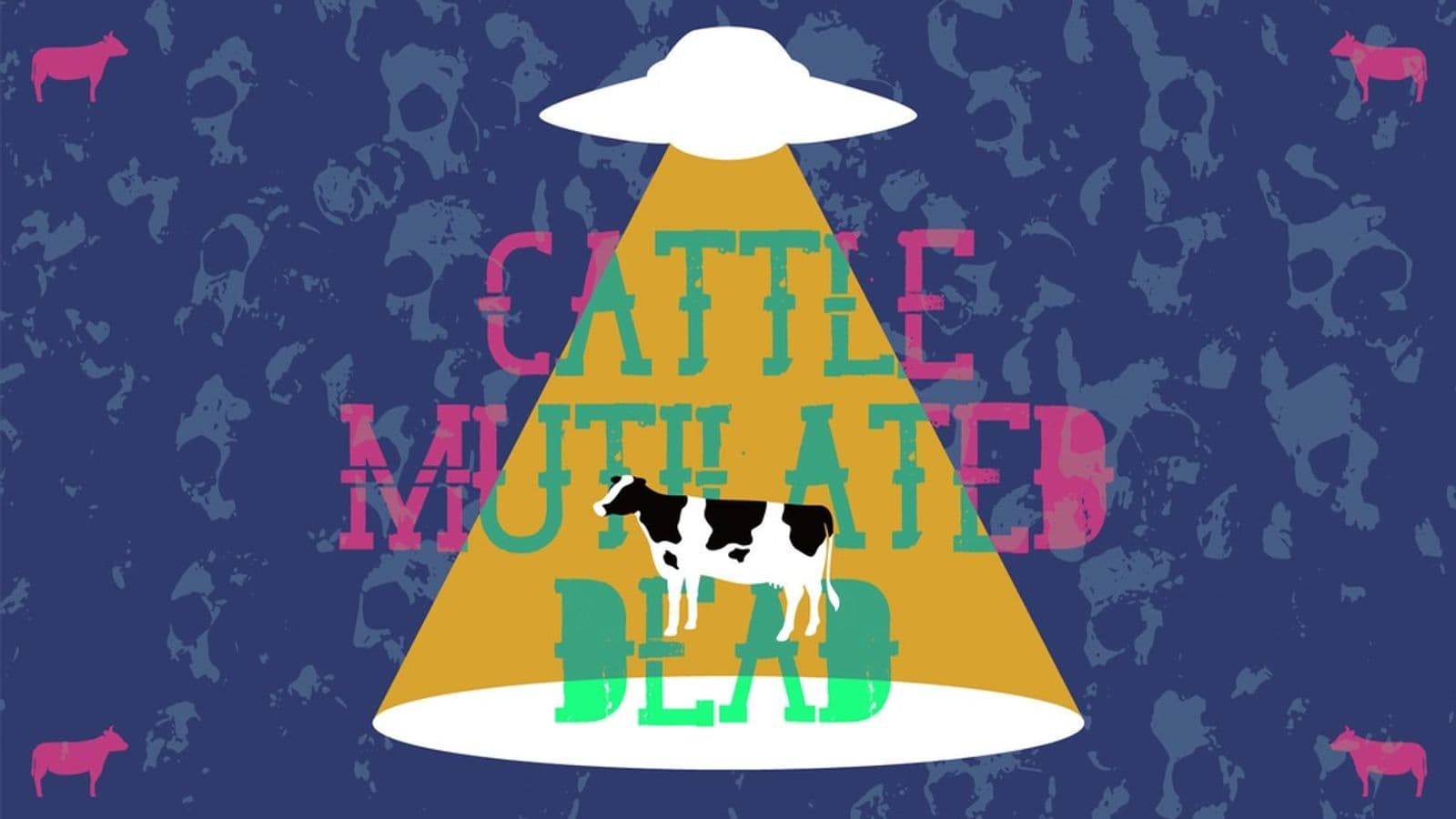 キャトル・ミューティレイテッド・デッド