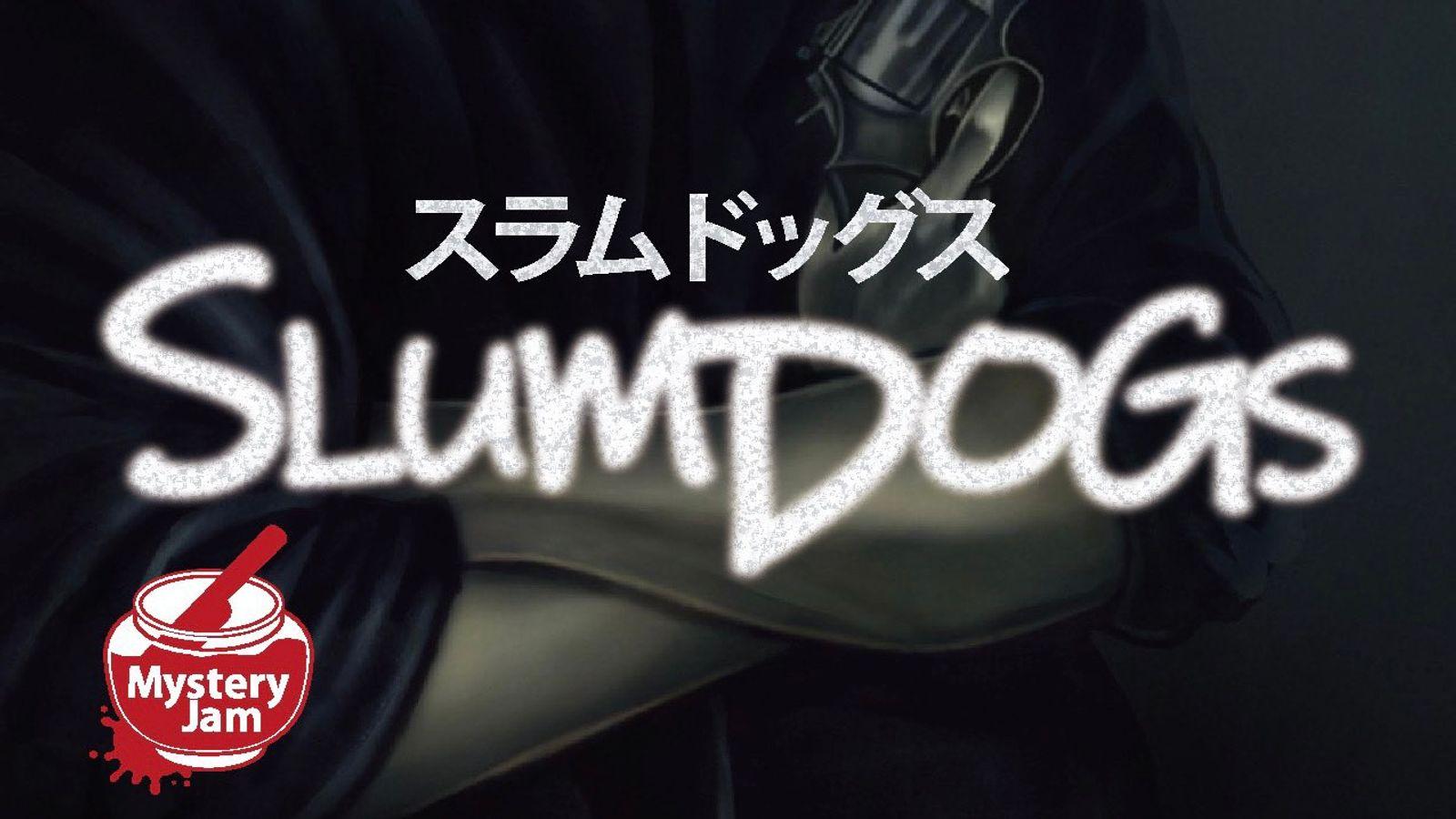 SLum DOGs / マダミス.jp