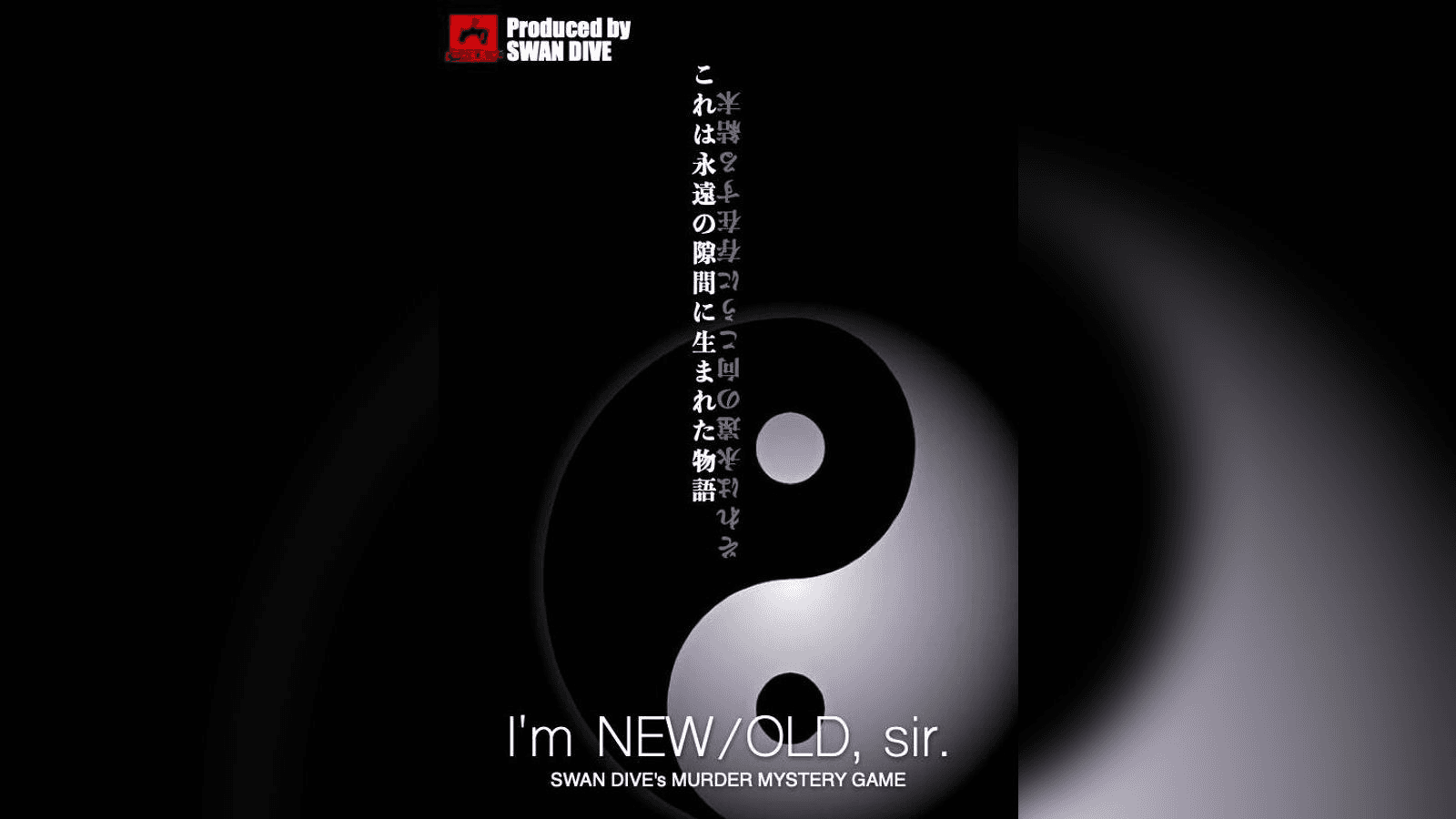 I'm NEW/OLD sir.