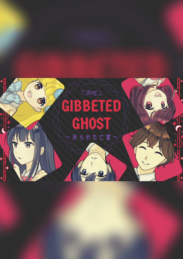 Gibbeted Ghost 〜吊られた亡霊〜