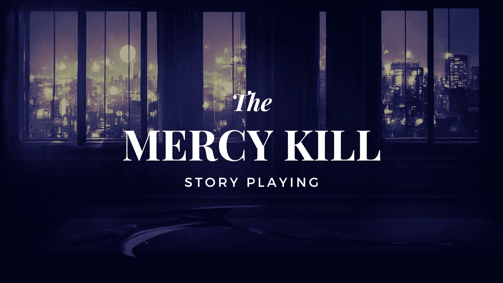 The MERCY KILL