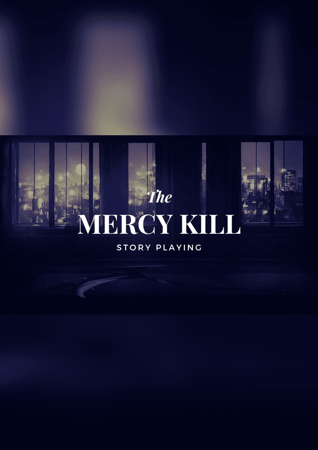 The MERCY KILL