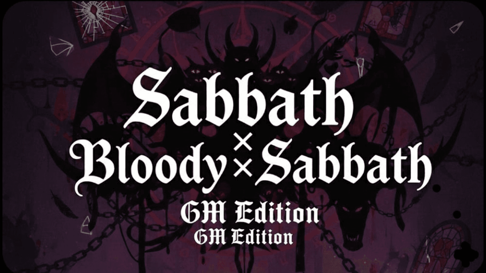 Sabbath×Bloody×Sabbath GMエディション